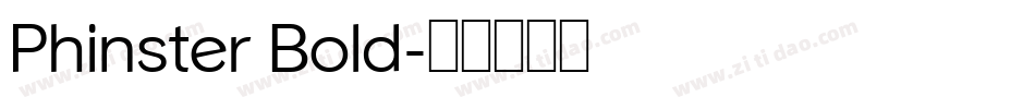Phinster Bold字体转换